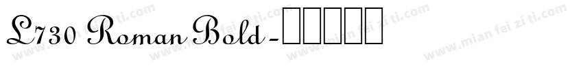 L730 Roman Bold字体转换